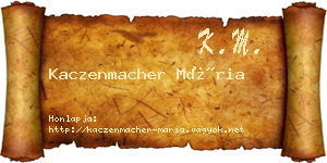 Kaczenmacher Mária névjegykártya